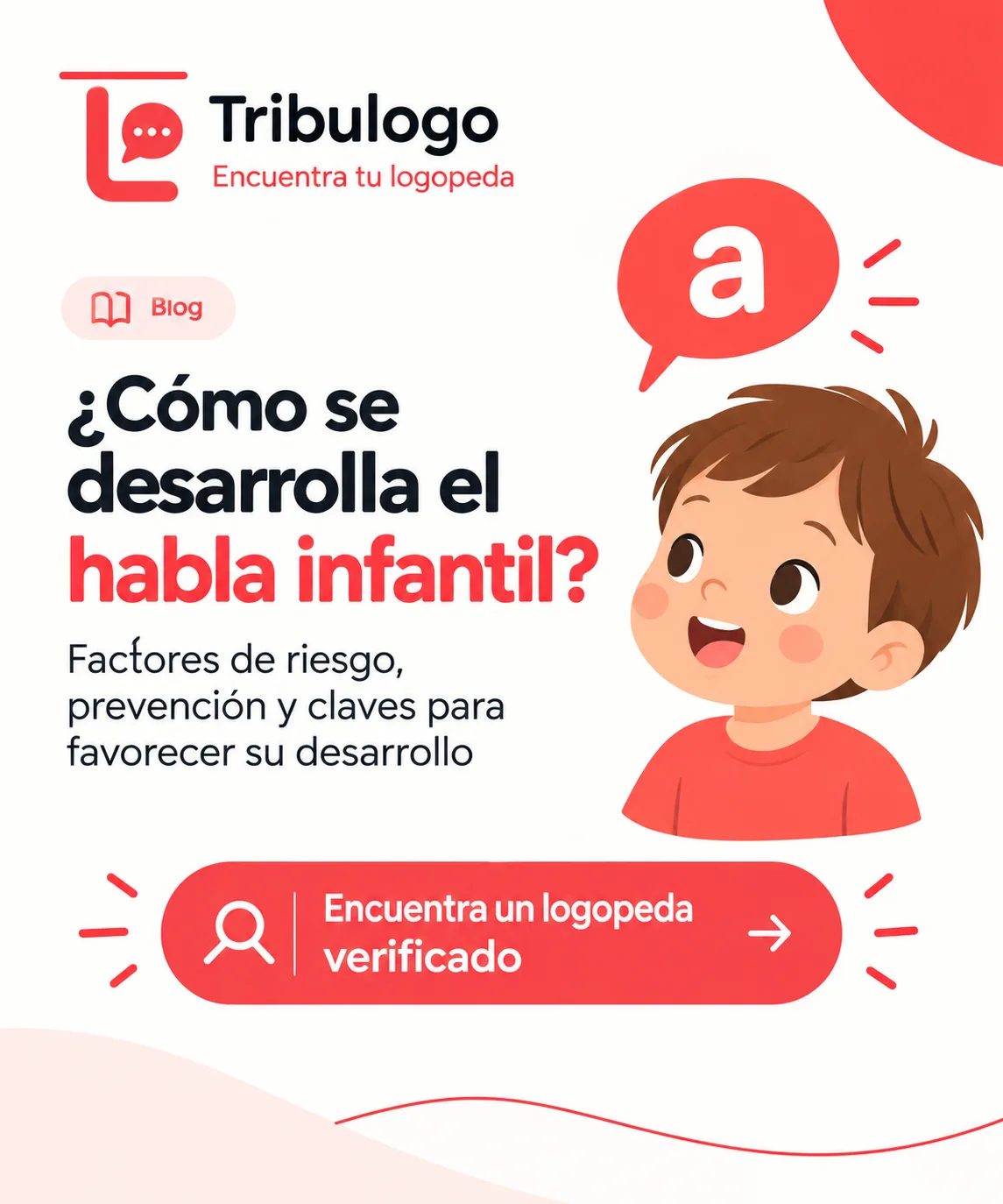 Desarrollo del habla infantil: factores de riesgo y prevención de los TSH